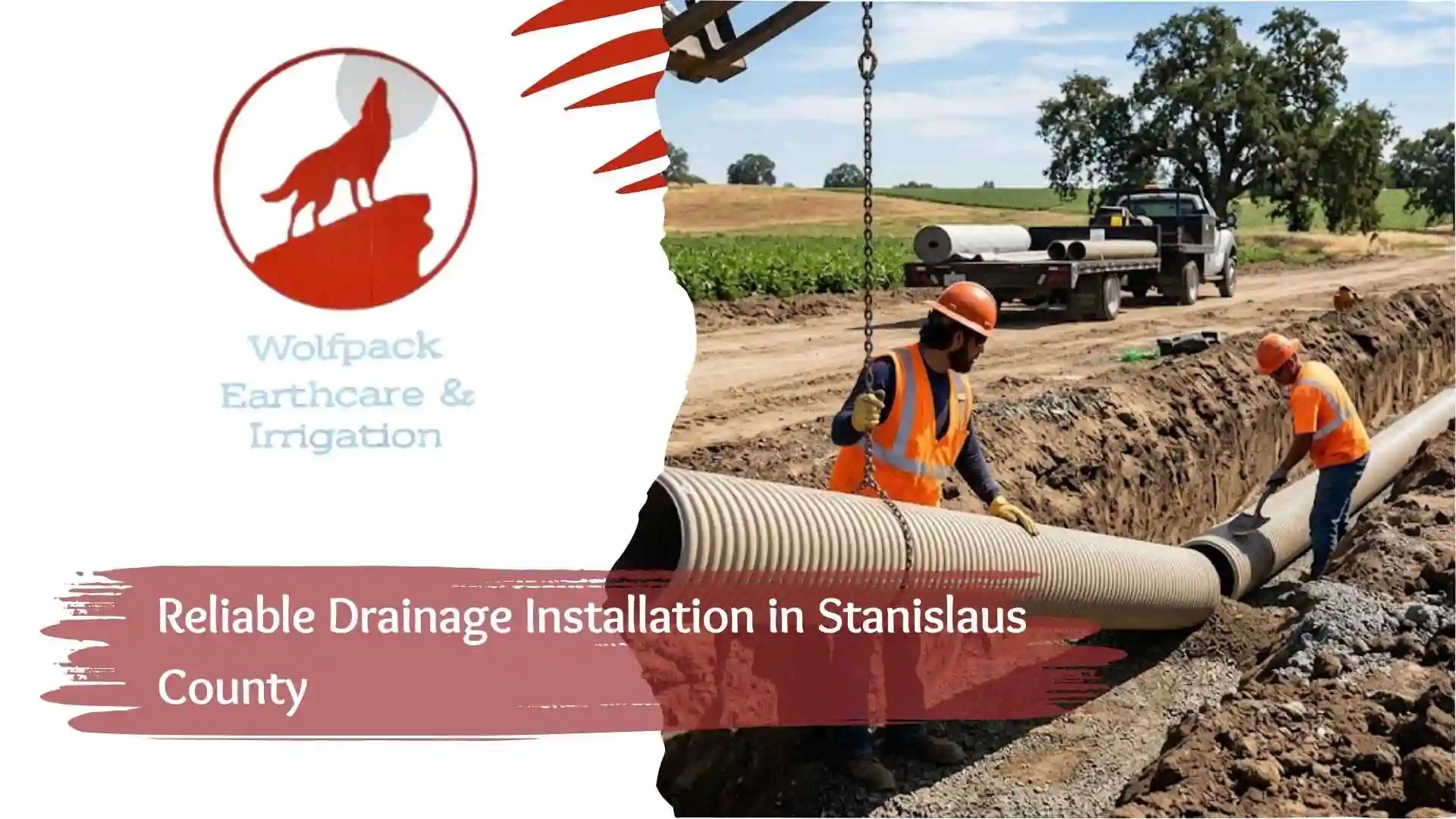 Reliable Drainage Installation in Stanislaus County